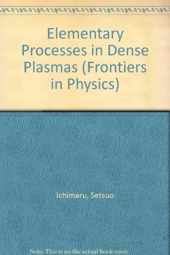 Imagen de archivo de Elementary Processes In Dense Plasmas a la venta por Books Puddle