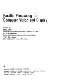 Stock image for Parallel Processing for Computer Vision and Display for sale by WeBuyBooks