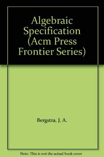 Stock image for Algebraic Specification (Acm Press Frontier Series) for sale by HPB-Red
