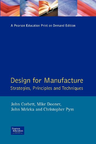 Beispielbild fr Design for Manufacture: Strategies, Principles and Techniques (Addison Wesley Series in Manufacturing Systems) zum Verkauf von HPB-Red