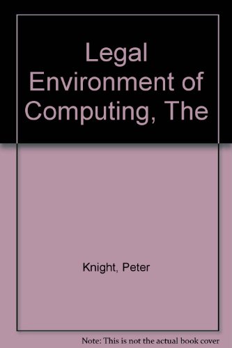 Beispielbild fr The Legal Environment of Computing zum Verkauf von HPB-Red