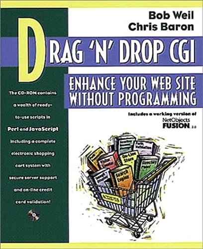 Imagen de archivo de Drag 'n' Drop CGI : Enhance Your Web Site Without Programming a la venta por Better World Books: West