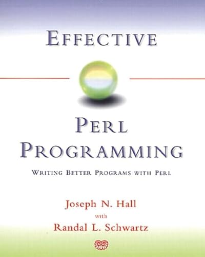 Beispielbild fr Effective Perl Programming : Writing Better Programs with Perl zum Verkauf von Better World Books