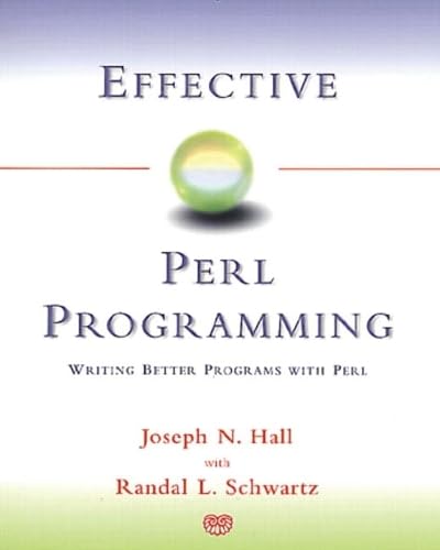 Stock image for Effective Perl Programming: Writing Better Programs With Perl for sale by BooksRun