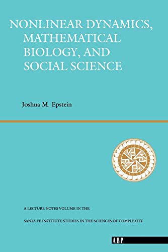 Beispielbild fr Nonlinear Dynamics, Mathematical Biology, And Social Science: Wise Use Of Alternative Therapies: 4 (Santa Fe Institute Studies in the Sciences of Complexity) zum Verkauf von WorldofBooks