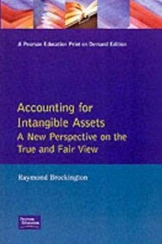 Beispielbild fr Accounting for Intangible Assets:A New Perspective on the True and Fair View (The Eiu Series) zum Verkauf von WorldofBooks