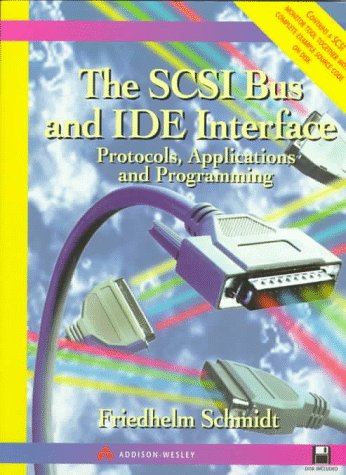 9780201422849: The SCSI Bus and IDE Interface: Protocols, Applications and Programming