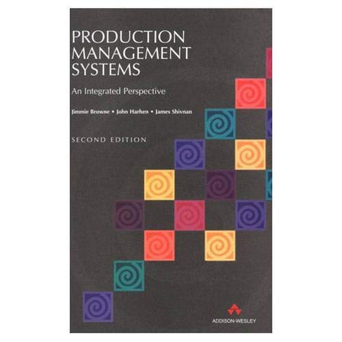 Beispielbild fr Production Management Systems: An Integrated Approach zum Verkauf von AwesomeBooks