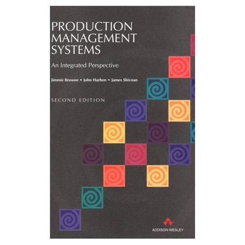 Imagen de archivo de Production Management Systems : An Integrated Perspective a la venta por Better World Books