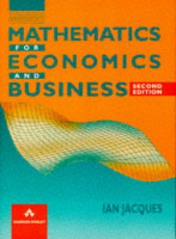 9780201427691: Mathematics For Economics And Business