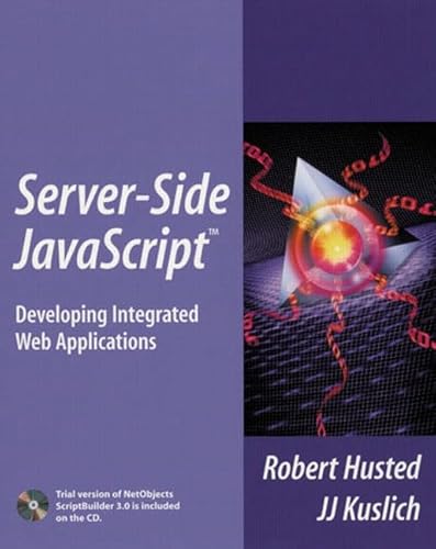 Imagen de archivo de Server-Side JavaScript(TM): Developing Integrated Web Applications a la venta por GF Books, Inc.