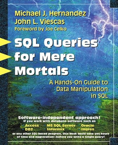 9780201433364: Sql Queries For Mere Mortals. A Hands-On Guide To Data Manipulation In Sql, With Cd-Rom