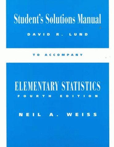 Title Elementary Statistics - Student Solutions Manual (9780201437140) by Weiss, Neil A.