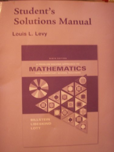 Stock image for Student's Solution Manual to accompany A Problem Solving Approach to Mathematics for Elementary School Teachers for sale by The Maryland Book Bank