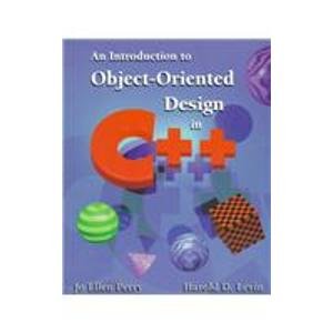 Introduction to Object Orient Design in C++ (9780201441284) by Jo Ellen Perry; Harold D. Levin; Erich Gamma