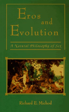 Stock image for Eros and Evolution: A Natural Philosophy of Sex for sale by ThriftBooks-Atlanta