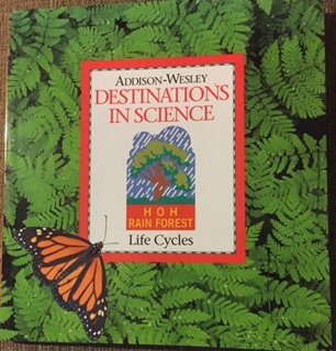 Life Cycles: Hoh Rain Forest (9780201451481) by David C. Brummett; Karen D. Lind; Charles R. Barman; Michael A DiSpezio; Karen L. Ostlund