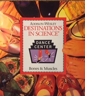 Destinations In Science: Dance, Bones & Muscles (9780201451634) by Michael Anthony DiSpezio