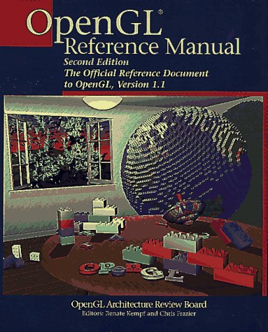 Stock image for OpenGL(R) Reference Manual: The Official Reference Document to OpenGL, Version 1.1 (2nd Edition) for sale by Wonder Book