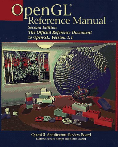 9780201461404: OpenGL(R) Reference Manual: The Official Reference Document to OpenGL, Version 1.1 (2nd Edition)