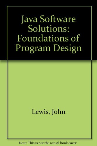 Beispielbild fr Java Software Solutions: Foundations of Program Design zum Verkauf von Anderson Book