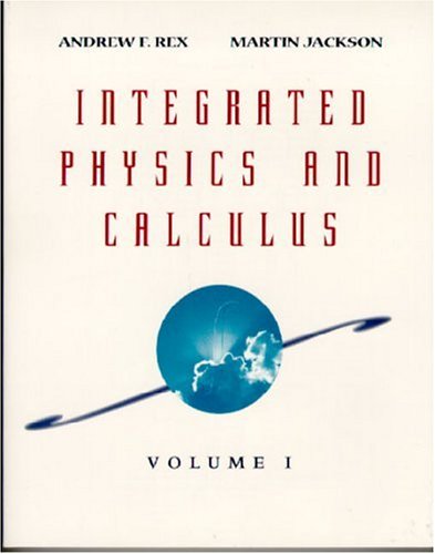 Stock image for Integrated Physics and Calculus, Volume 1 for sale by SecondSale