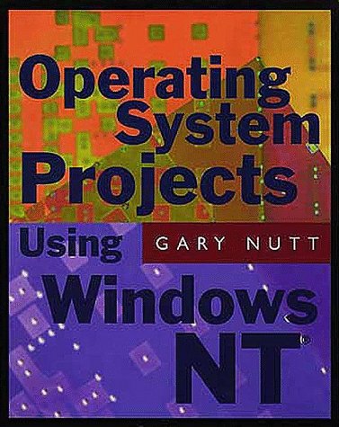 Beispielbild fr Operating System Projects for Windows NT zum Verkauf von Better World Books