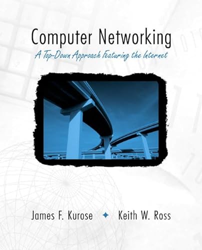 Stock image for Computer Networking : A Top-Down Approach Featuring the Internet for sale by Better World Books