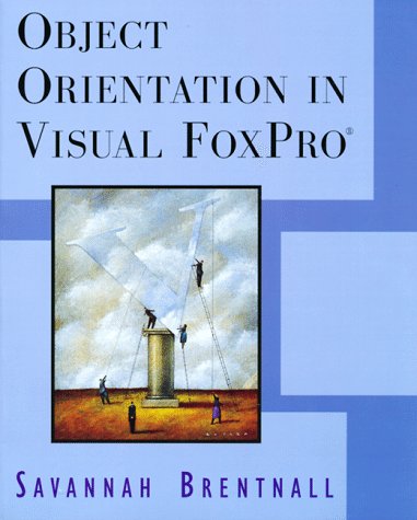 Stock image for Object Orientation in Visual Foxpro for sale by SecondSale