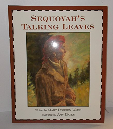 Beispielbild fr Sequoyah's Talking Leaves (Waterford Institute, 13a) zum Verkauf von Wonder Book