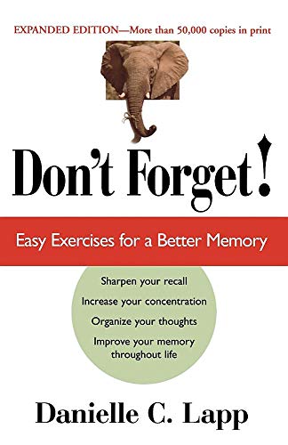 Imagen de archivo de Don't Forget!: Easy Exercises for a Better Memory a la venta por a2zbooks