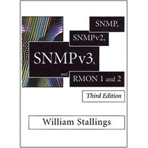 Snmp, Snmpv2, Snmpv3, and Rmon 1 and 2 - Stallings, William