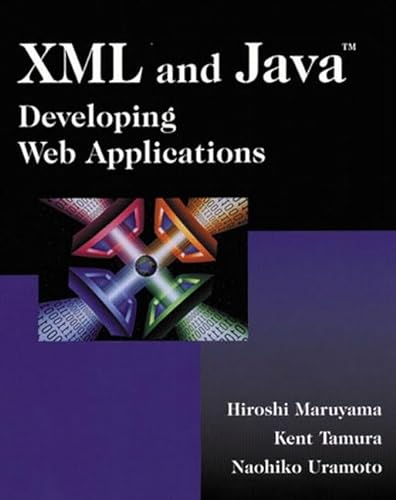 9780201485431: Xml And Java Developing Web Applications