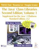 9780201485523: The Java Class Libraries: Supplement for the Java 2 Platform Standard Edition: Supplement for the Java? 2 Platform, Standard Edition, v1.2