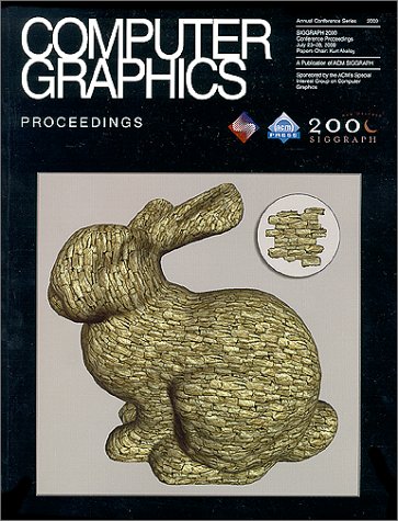 Imagen de archivo de SIGGRAPH 2000 Conference Proceedings: Computer Graphics Annual Conference Series [With CD/ROM] a la venta por ThriftBooks-Atlanta