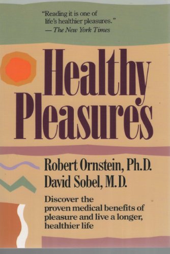 Healthy Pleasures Ishk 24 Books No Free Copies (9780201489255) by Ornstein, Robert E.