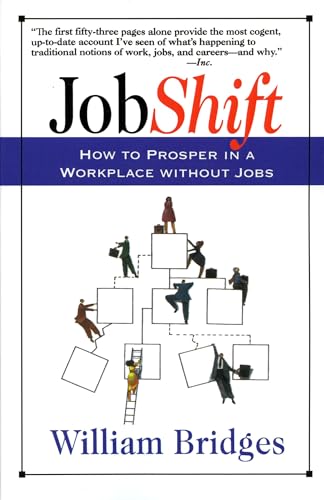 Beispielbild fr Jobshift: How To Prosper In A Workplace Without Jobs zum Verkauf von Your Online Bookstore