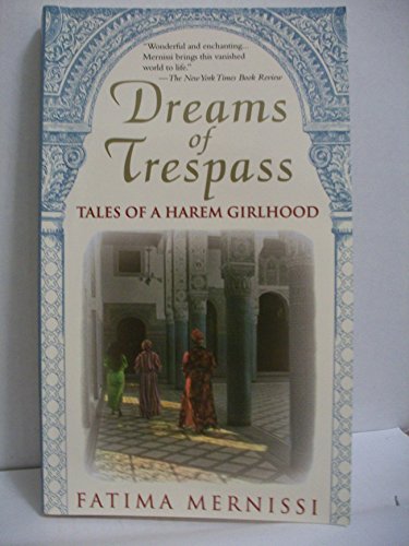 Beispielbild fr Dreams of Trespass: Tales of a Harem Girlhood zum Verkauf von Orphans Treasure Box