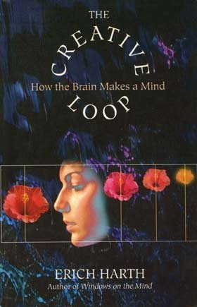 9780201489385: The Creative Loop: How the Brain Makes a Mind (Helix Books)