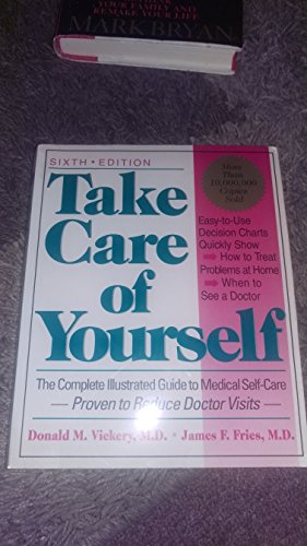 Beispielbild fr Take Care of Yourself: The Complete Illustrated Guide to Medical Self-Care zum Verkauf von The Yard Sale Store