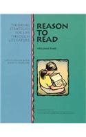 Beispielbild fr Reason to Read: Thinking Strategies for Life Through Learning zum Verkauf von Half Price Books Inc.