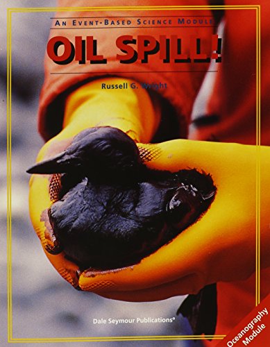 Beispielbild fr Oil Spill!: An Event-Based Science Module - Oceanography Module zum Verkauf von Booksavers of MD