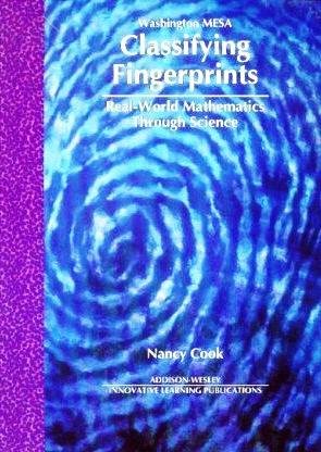 Beispielbild fr Classifying Fingerprints: Real-World Mathematics Through Science zum Verkauf von Wonder Book
