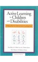 Beispielbild fr Active Learning for Children With Disabilities: A Manual for Use With the Active Learning Series zum Verkauf von HPB-Red