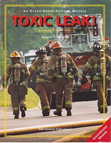 Beispielbild fr Toxic Leak! (Student Edition) An Event Based Science Module zum Verkauf von James Lasseter, Jr