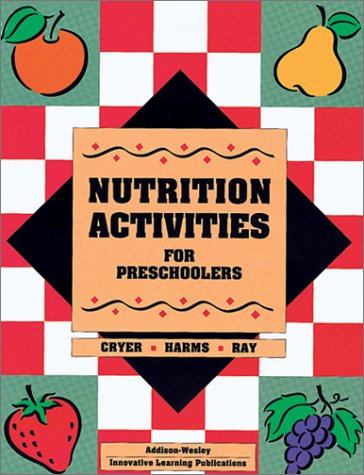 Beispielbild fr Nutrition Activities for Preschoolers zum Verkauf von Better World Books