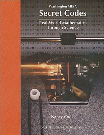 Beispielbild fr Secret Codes (Real-World Mathematics Through Science Series), Washington MESA zum Verkauf von Half Price Books Inc.