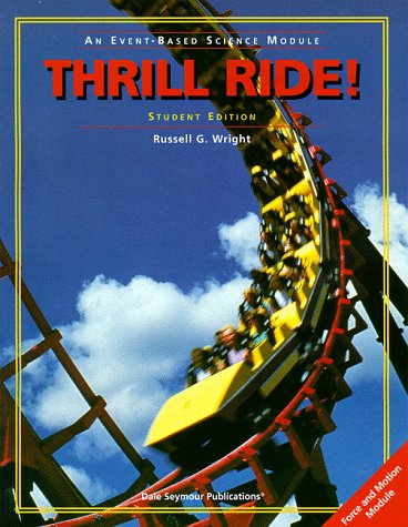 Beispielbild fr Thrill Ride!: An Event-Based Science Module zum Verkauf von Irish Booksellers