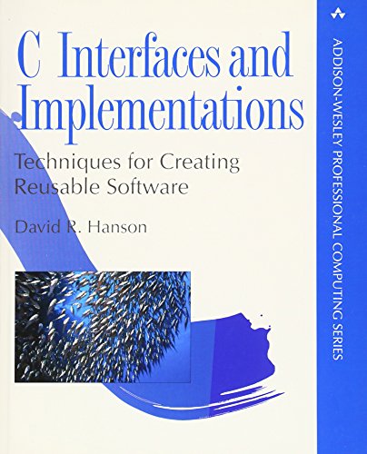 Immagine dell'editore per C Interfaces and Implementations: Techniques for Creating Reusable Software venduto da Revaluation Books