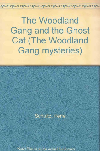 9780201500547: The Woodland Gang and the Ghost Cat (Woodland Gang Mysteries)